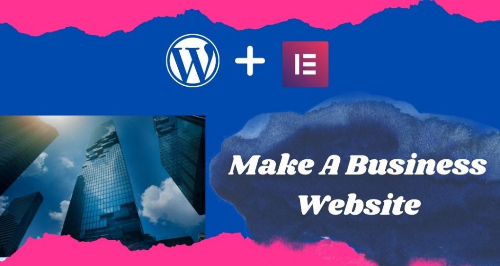how to make a business website using WordPress